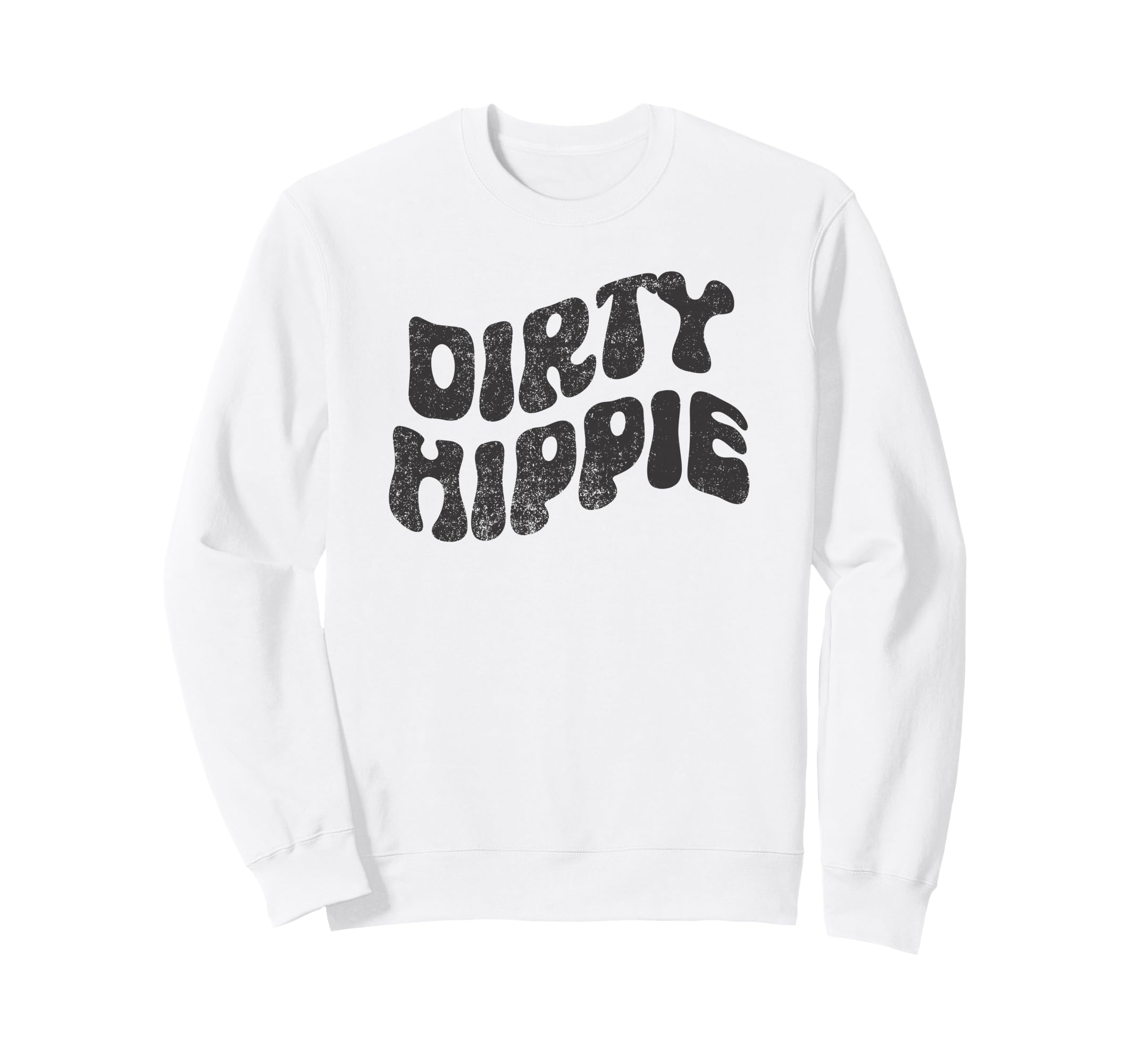 Dirty Hippie Rustic Boho Aesthetic Sweatshirt - Aesthetic Graphic Unisex - T-Shirt, Sweatshirt, Hoodie