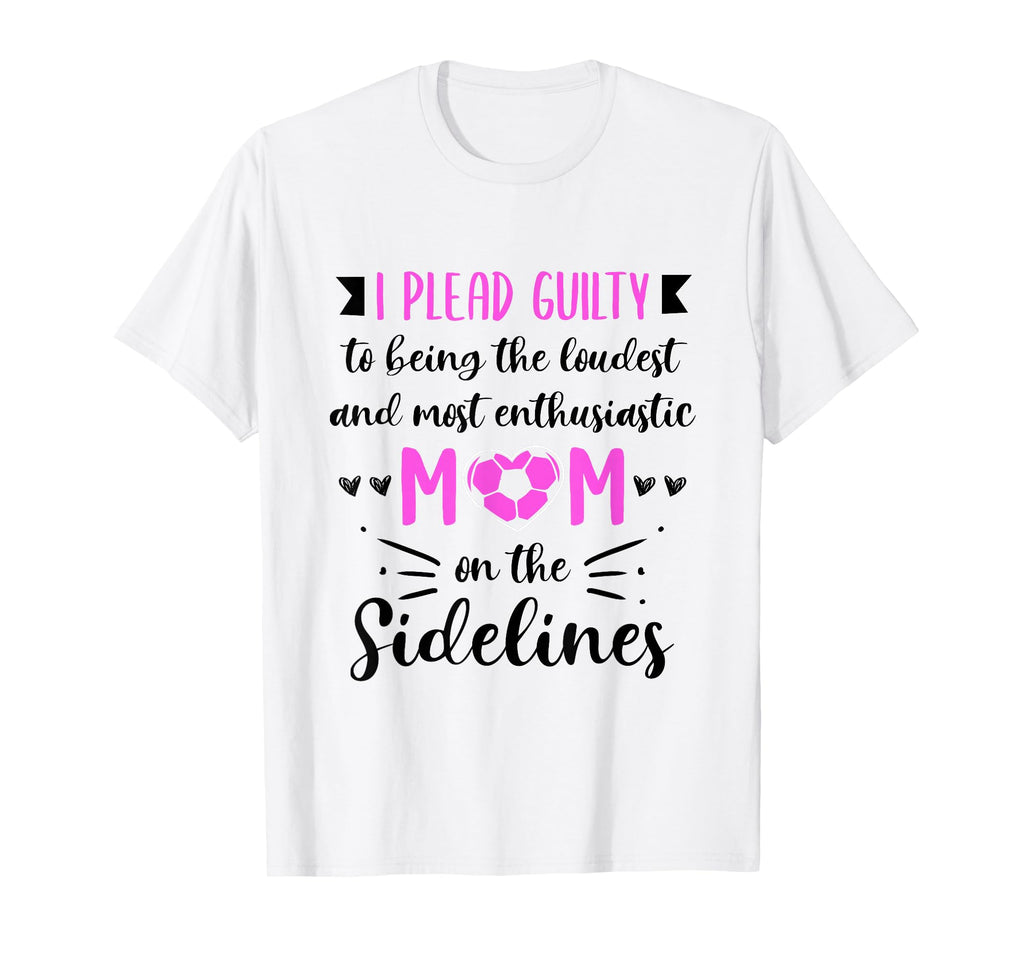Soccer Mom Gifts Soccer Fan Mommy Mothers Hoodie - Novelty Apparel Unisex - T-Shirt, Sweatshirt, Hoodie
