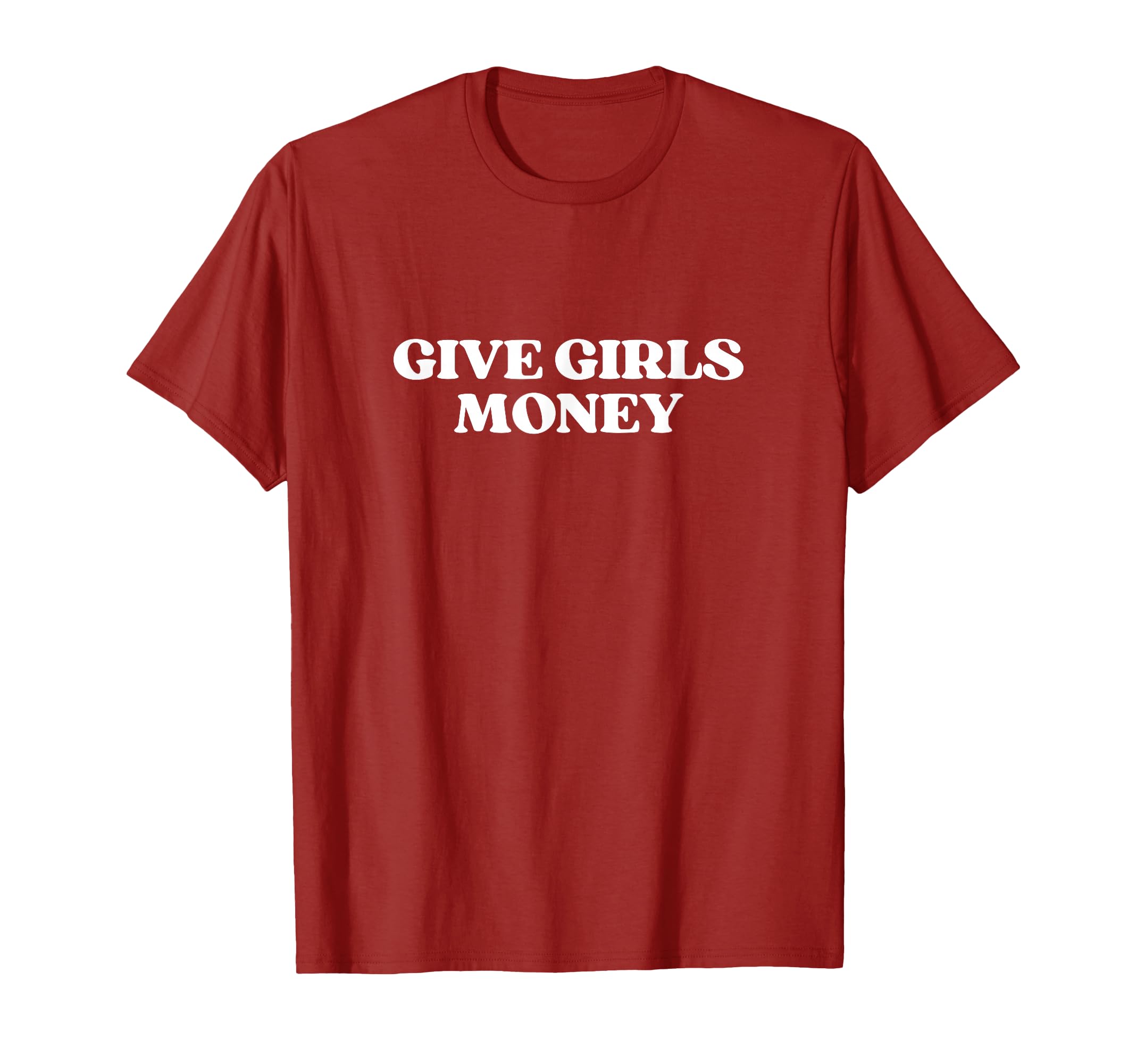 Give Money Y2K Aesthetic Trendy T-Shirt - Custom Art Print Unisex - T-Shirt, Sweatshirt, Hoodie