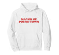 Mayor Pound Town Y2K Aesthetic Trendy Hoodie - Graphic Print for Adults - T-Shirt, Sweatshirt, Hoodie