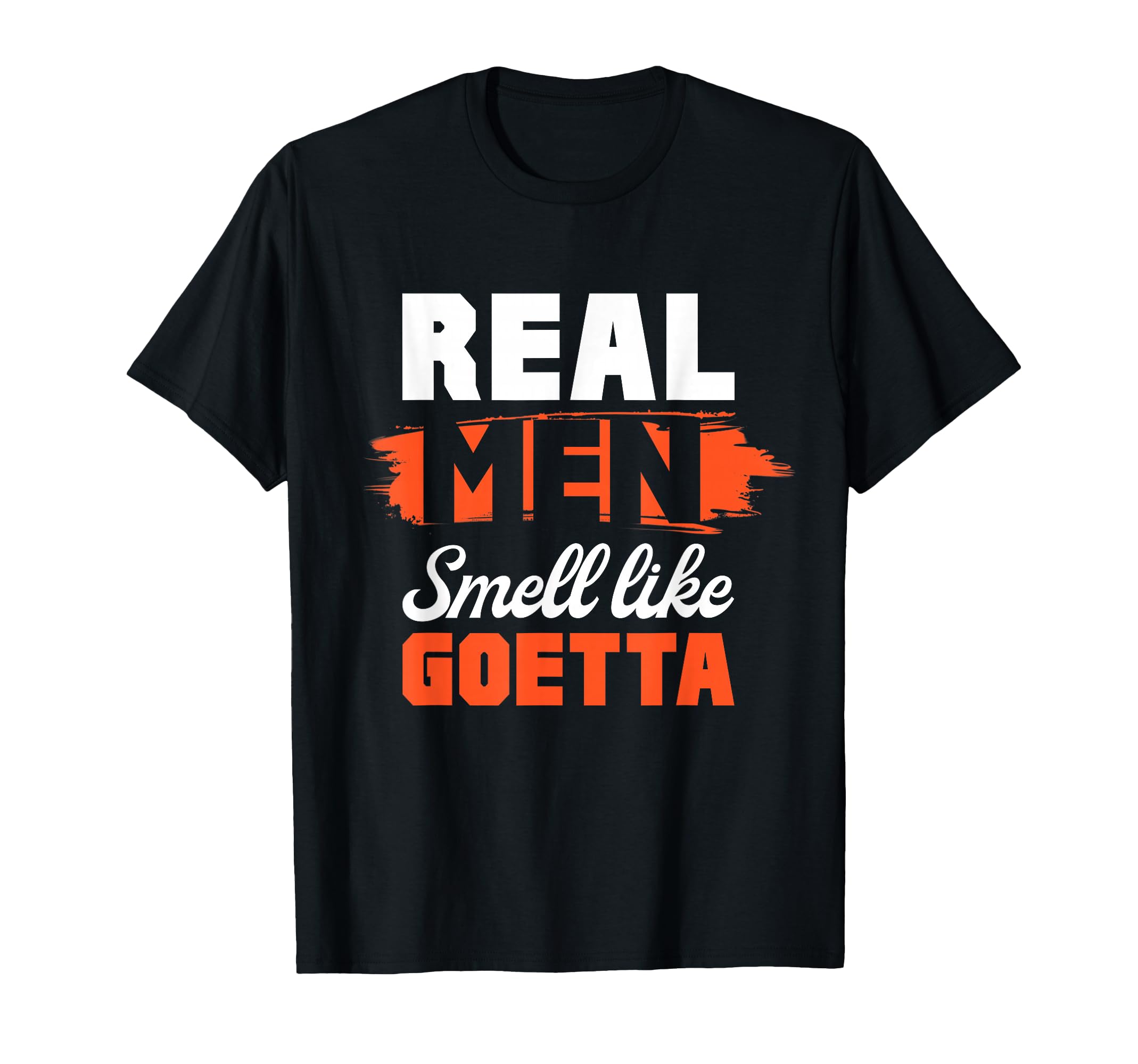 Real Smell Like Goetta Bold T-Shirt - Aesthetic Graphic Unisex - T-Shirt, Sweatshirt, Hoodie