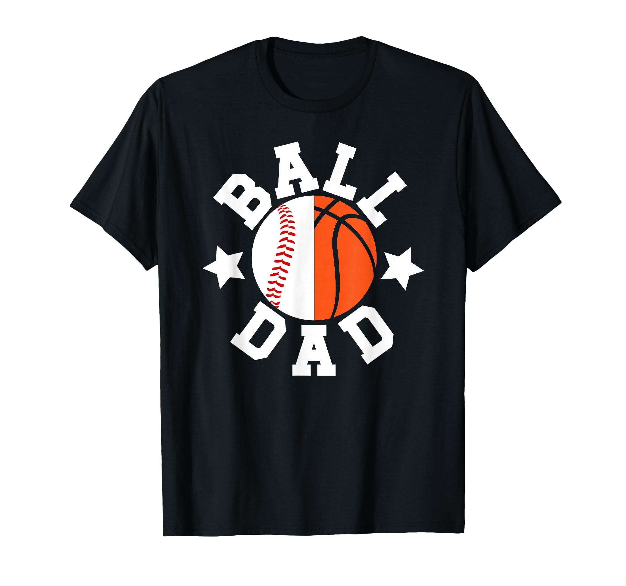 Ball Dad Proud Baseball Basketball Dad T-Shirt - Custom Art Print Unisex - T-Shirt, Sweatshirt, Hoodie