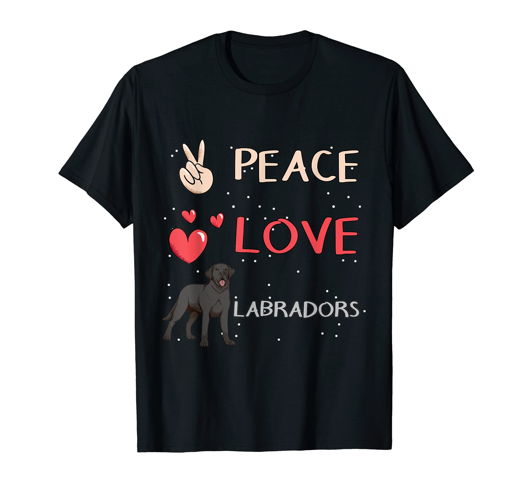 Black Labrador Black Lab Dog Peace T-Shirt - Fun Novelty Design Men Women - T-Shirt, Sweatshirt, Hoodie