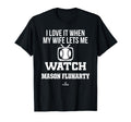My Wife Lets Me Watch Mason Fluharty T-Shirt - Minimalist Print Unisex - T-Shirt, Sweatshirt, Hoodie