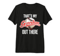 Thats My Grandson Out There Baseball T-Shirt - Fun Novelty Design Unisex - T-Shirt, Sweatshirt, Hoodie