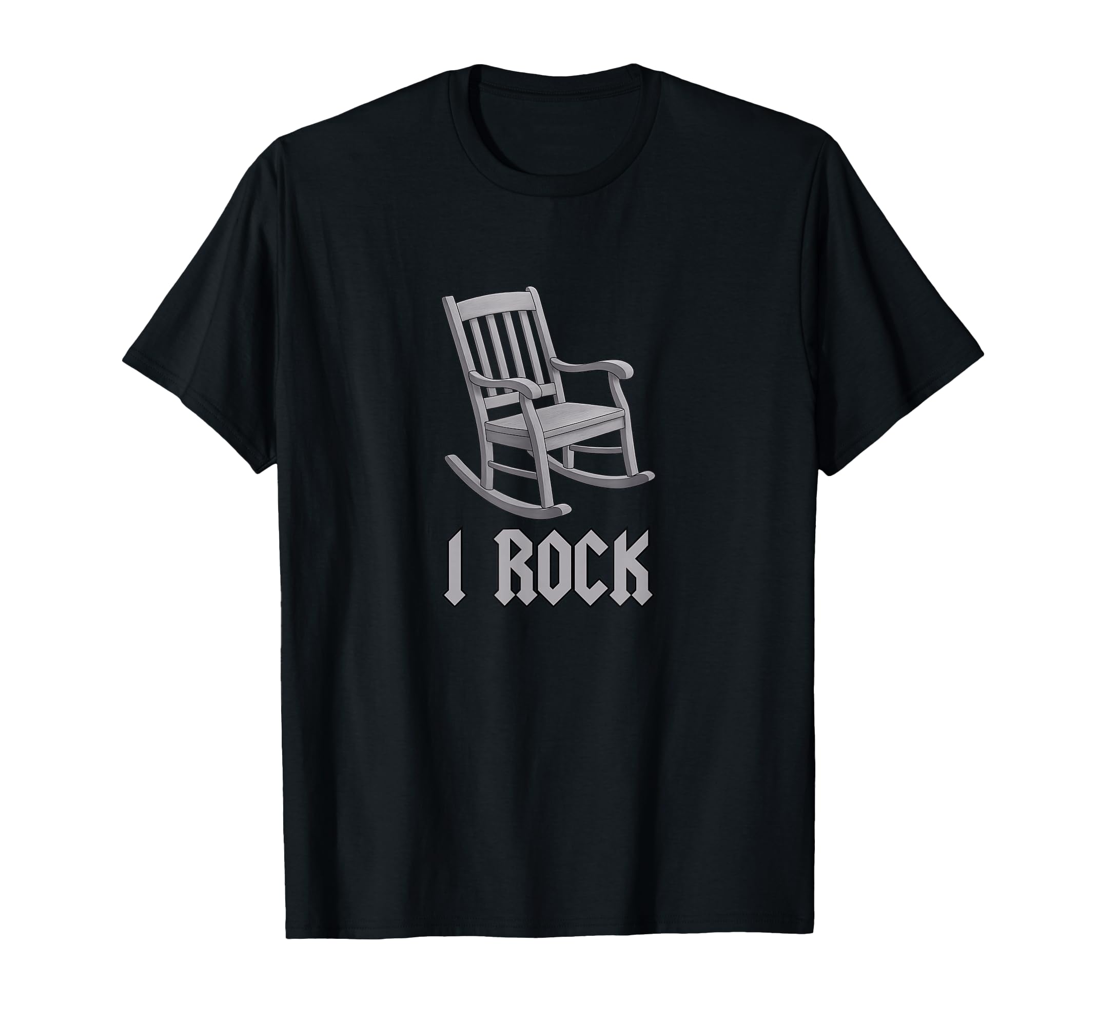 I Rock Funny Rocking Chair Wordplay T-Shirt - Unique Graphic for Adults - T-Shirt, Sweatshirt, Hoodie
