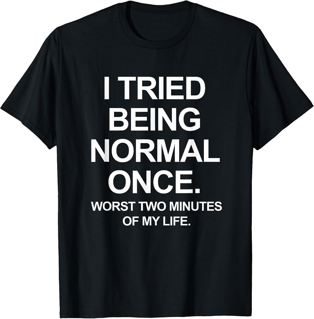 Funny Quotes Saying - Adult & Kids T-Shirts, Sweatshirts & Hoodies apparel design preview 1