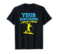Your Girlfriend Likes My Swing T-Shirt - Novelty Apparel for Adults - T-Shirt, Sweatshirt, Hoodie