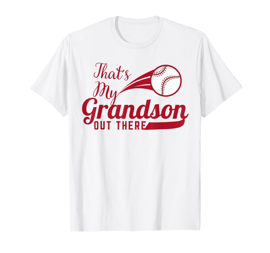 Thats My Grandson Out There Baseball T-Shirt - Trendy Graphic Men Women - T-Shirt, Sweatshirt, Hoodie