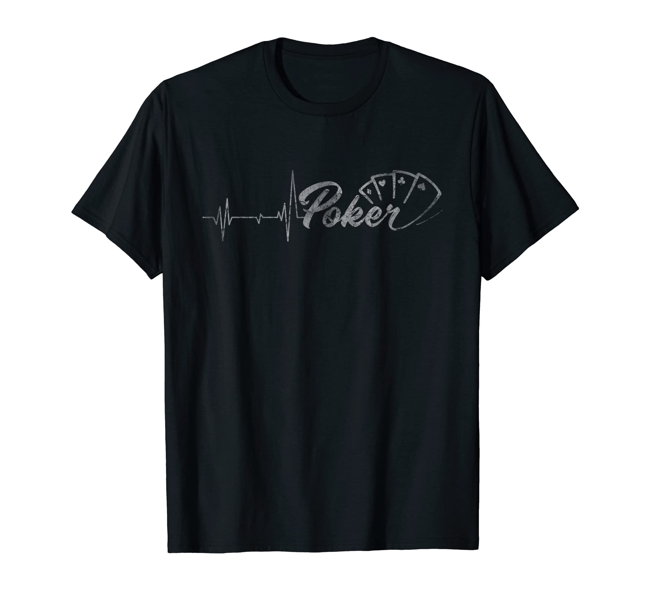 Distressed Heartbeat Poker Player Gift T-Shirt - Novelty Apparel Men Women - T-Shirt, Sweatshirt, Hoodie
