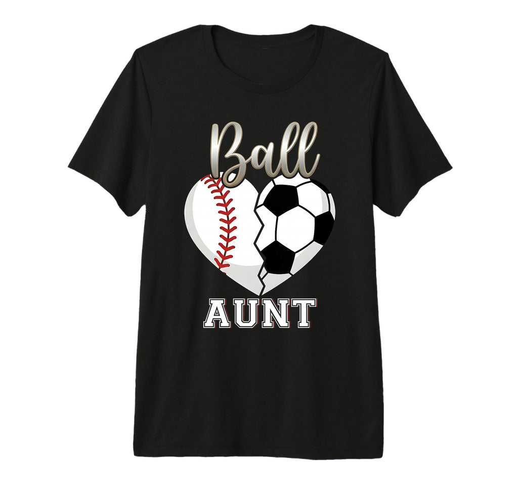 Ball Aunt Baseball Soccer Heart Mothers T-Shirt - Streetwear Style Unisex - T-Shirt, Sweatshirt, Hoodie