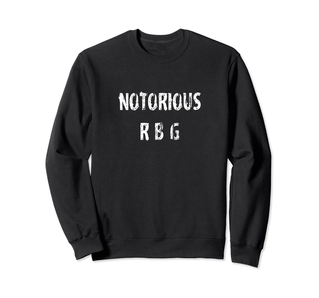 Notorious Rbg Ruth Bader Ginsburg Sweatshirt - Graphic Print for Adults - T-Shirt, Sweatshirt, Hoodie