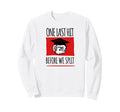 Baseball Senior 2026 One Last Hit Sweatshirt - Novelty Apparel Unisex - T-Shirt, Sweatshirt, Hoodie