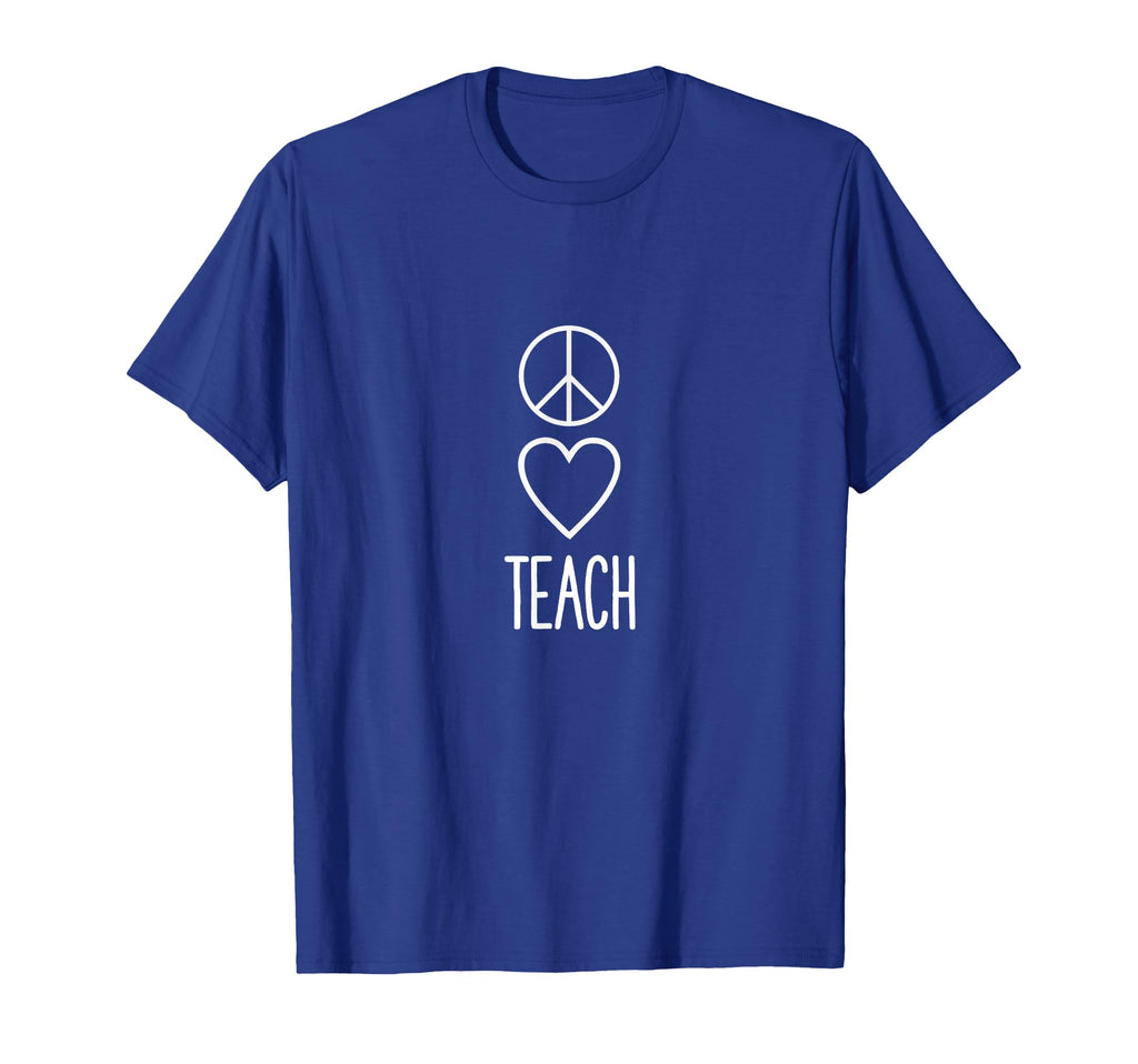 Peace Love Teach Back To School T-Shirt - Novelty Apparel Men Women - T-Shirt, Sweatshirt, Hoodie