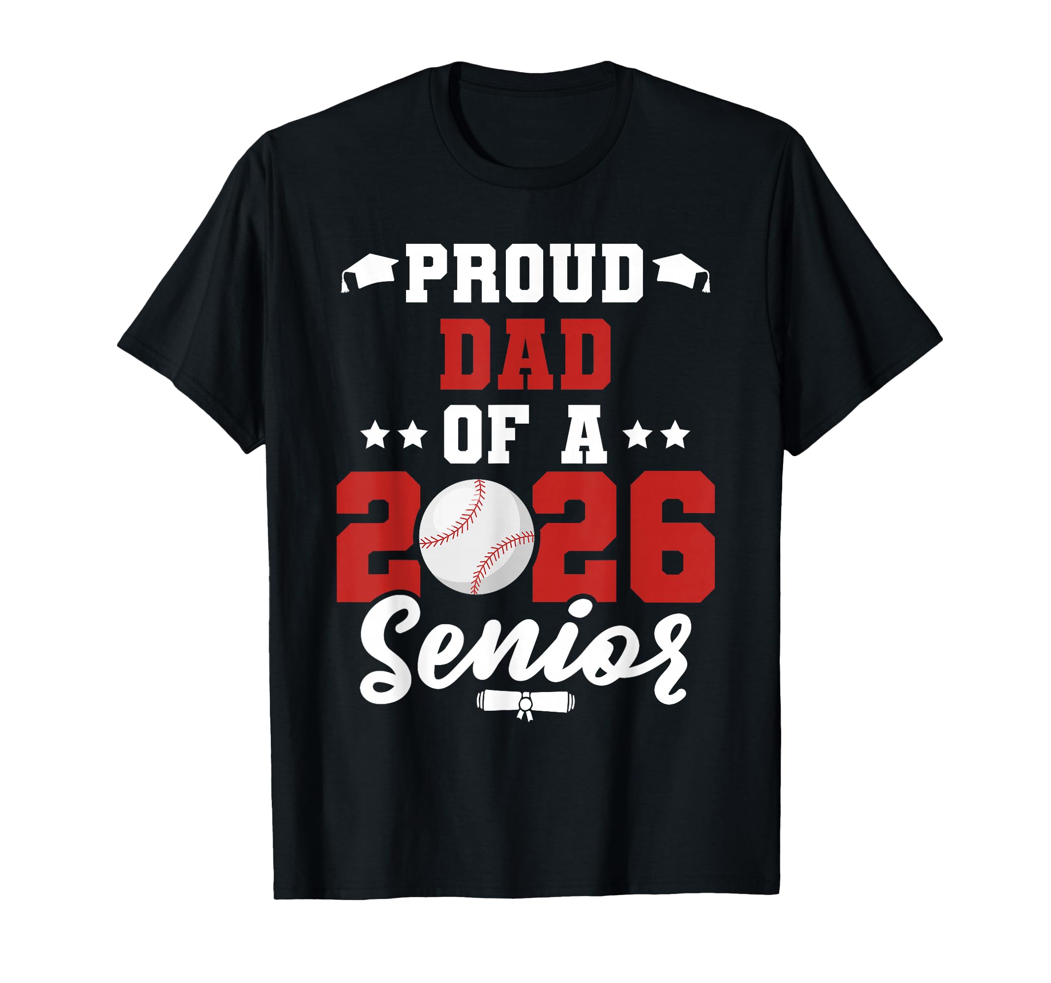 Class 2026 Senior Year Baseball Dad T-Shirt - Aesthetic Graphic Men Women - T-Shirt, Sweatshirt, Hoodie