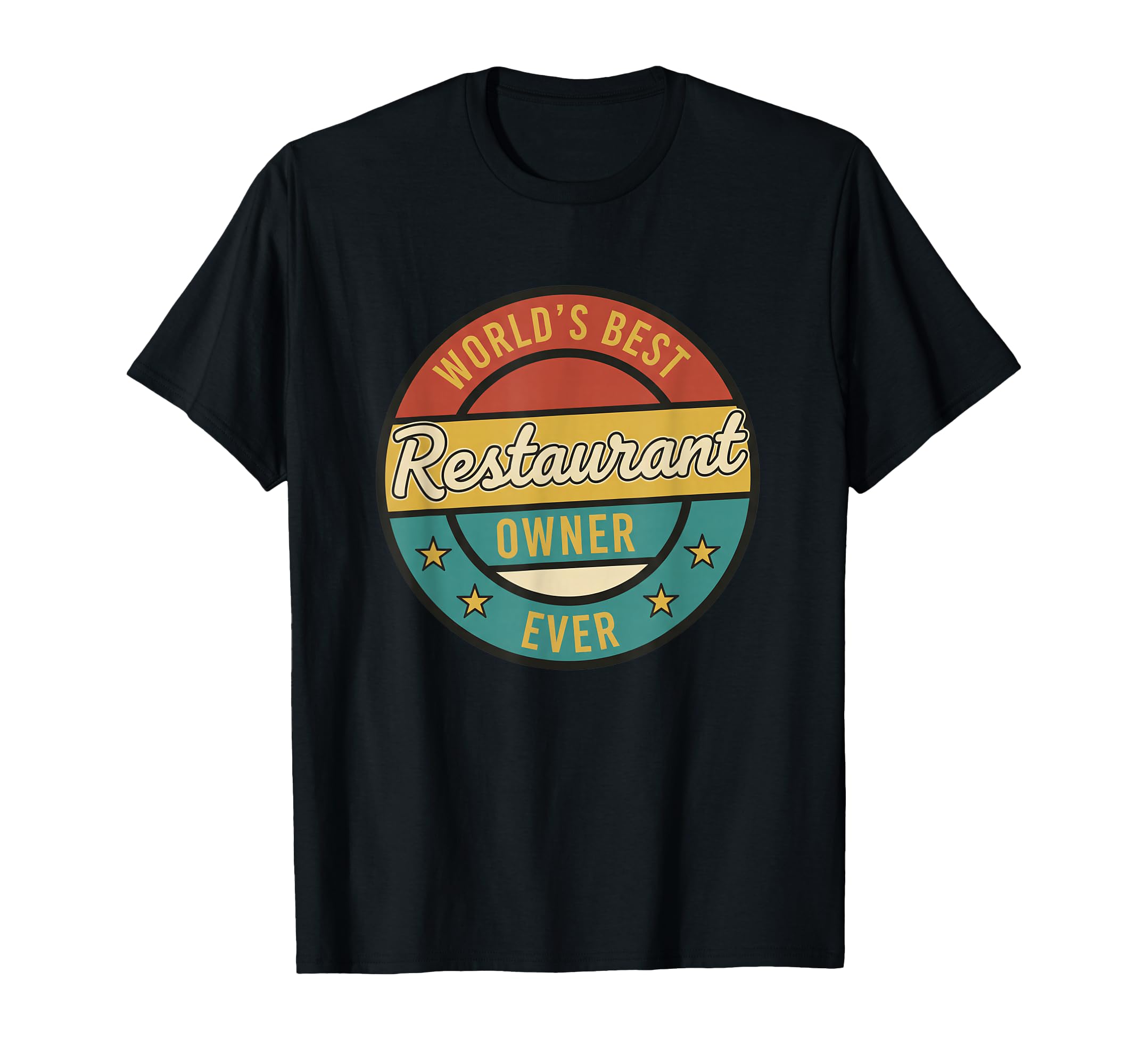 Worlds Best Restaurant Owner Ever T-Shirt - Custom Art Print for Adults - T-Shirt, Sweatshirt, Hoodie