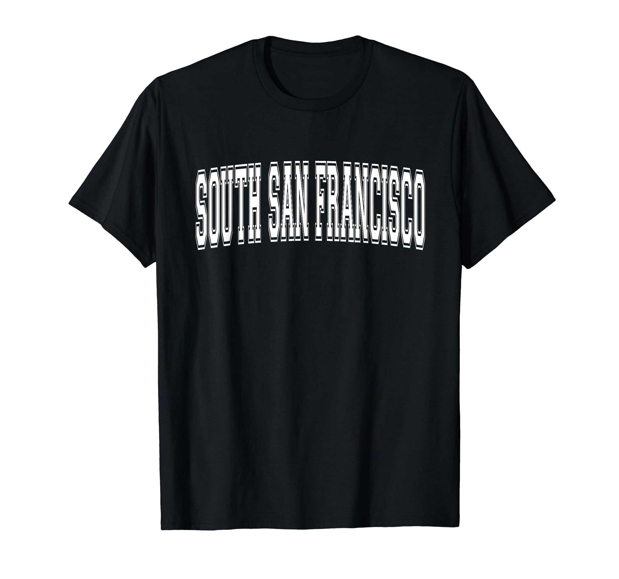 South San Francisco Ca California T-Shirt - Graphic Print for Adults - T-Shirt, Sweatshirt, Hoodie