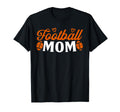 Funny Womens Game Day Football Mom T-Shirt - Fun Novelty Design Men Women - T-Shirt, Sweatshirt, Hoodie