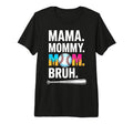 Mama Mommy Mom Bruh Baseball Mama T-Shirt - Custom Art Print for Adults - T-Shirt, Sweatshirt, Hoodie