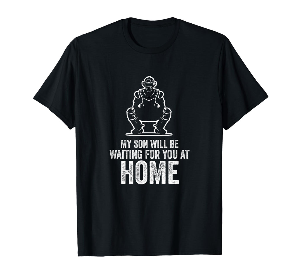 Baseball Dad Funny My Son Will Be T-Shirt - Custom Art Print for Adults - T-Shirt, Sweatshirt, Hoodie