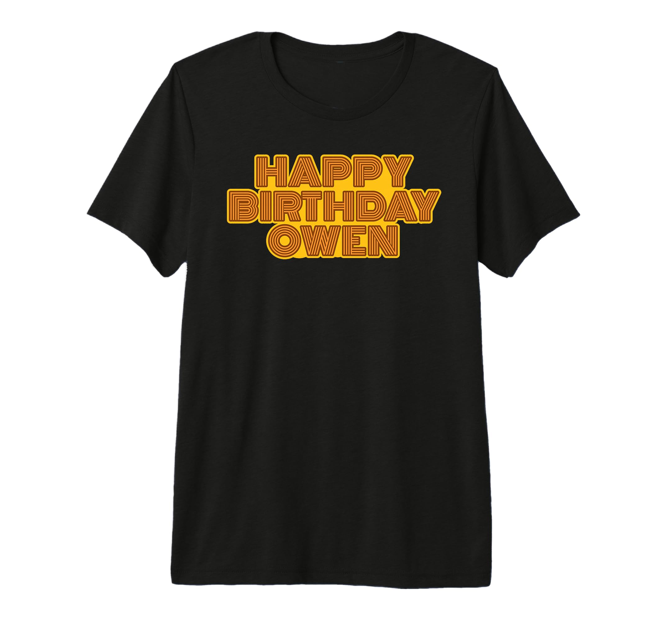 Happy Birthday Owen Personalized Name T-Shirt - Trendy Graphic Men Women - T-Shirt, Sweatshirt, Hoodie