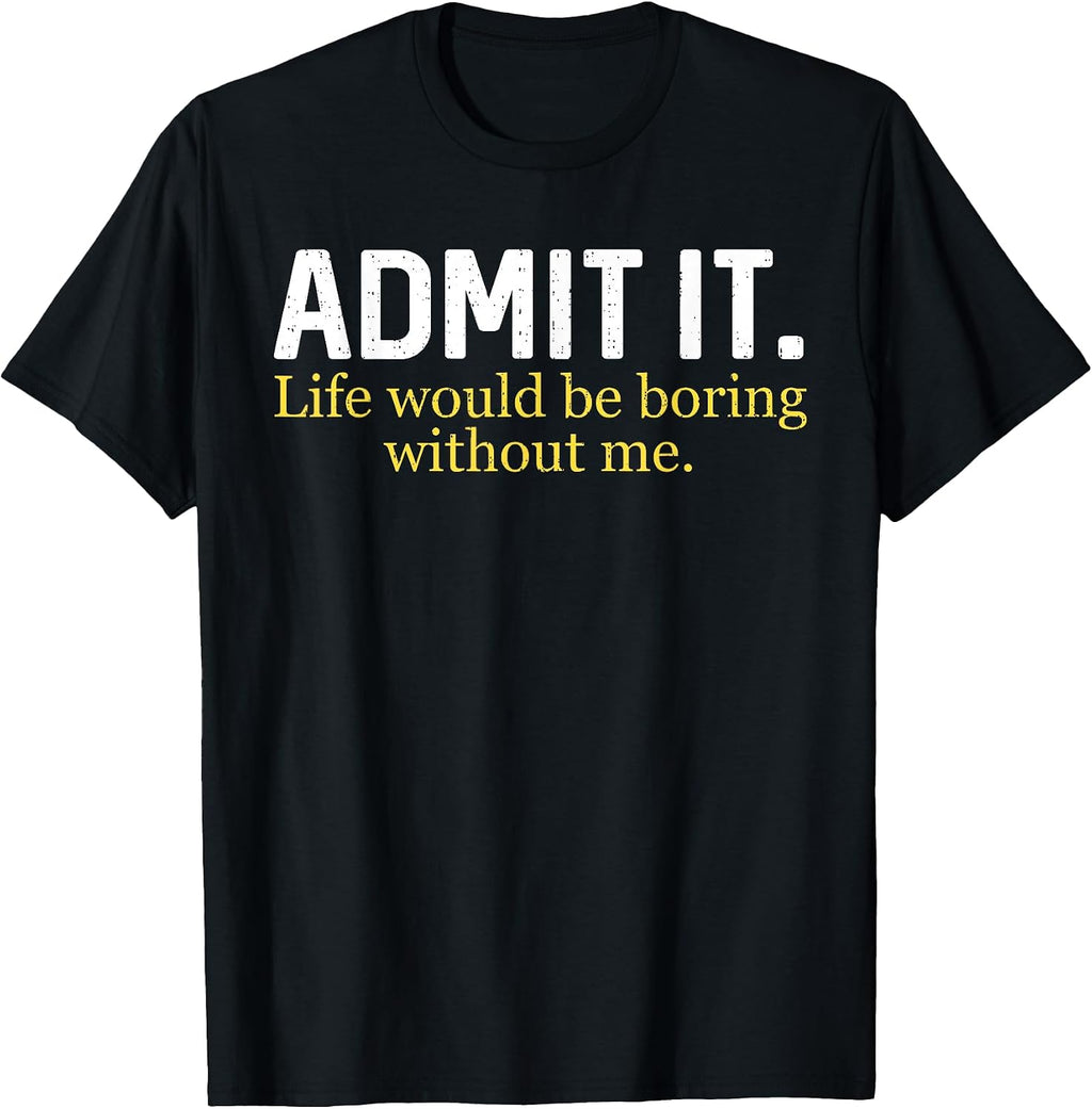 Funny Sayings Sarcasm - Adult & Kids T-Shirts, Sweatshirts & Hoodies apparel design preview 1