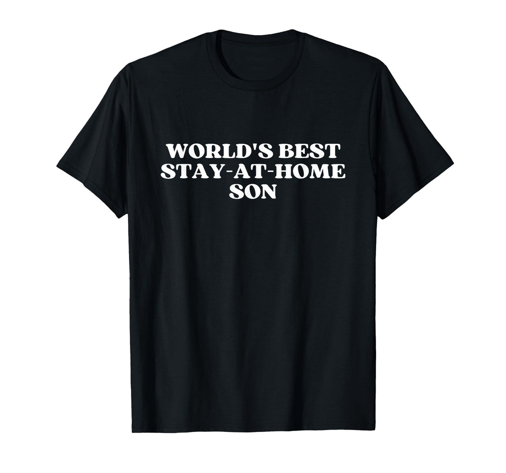 Worlds Best Stay Home Son Y2K T-Shirt - Aesthetic Graphic Men Women - T-Shirt, Sweatshirt, Hoodie