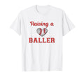 Raising Baller Baseball Season T-Shirt - Unique Graphic for Adults - T-Shirt, Sweatshirt, Hoodie