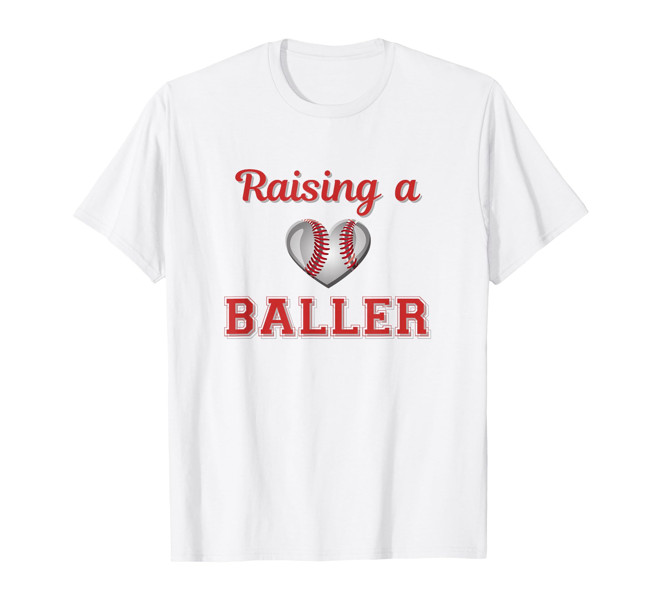 Raising Baller Baseball Season T-Shirt - Unique Graphic for Adults - T-Shirt, Sweatshirt, Hoodie