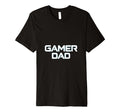 Gamer Fathers Day Video Games Gaming T-Shirt - Unique Graphic Men Women - T-Shirt, Sweatshirt, Hoodie