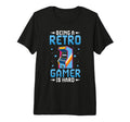 Being Gamer Is Hard Arcade Video Game T-Shirt - Graphic Print for Adults - T-Shirt, Sweatshirt, Hoodie