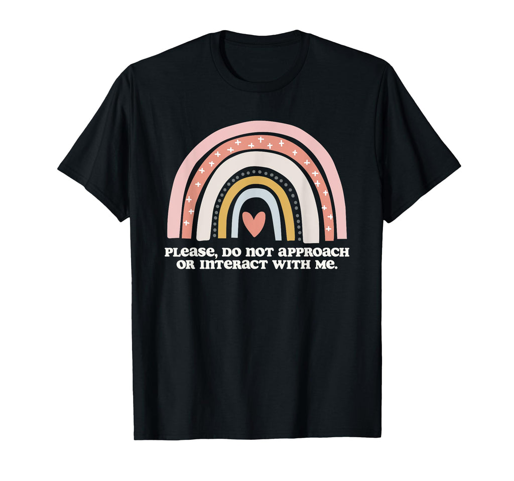 Please Do Not Approach Or Interact Me Y2K T-Shirt - Unique Graphic Unisex - T-Shirt, Sweatshirt, Hoodie