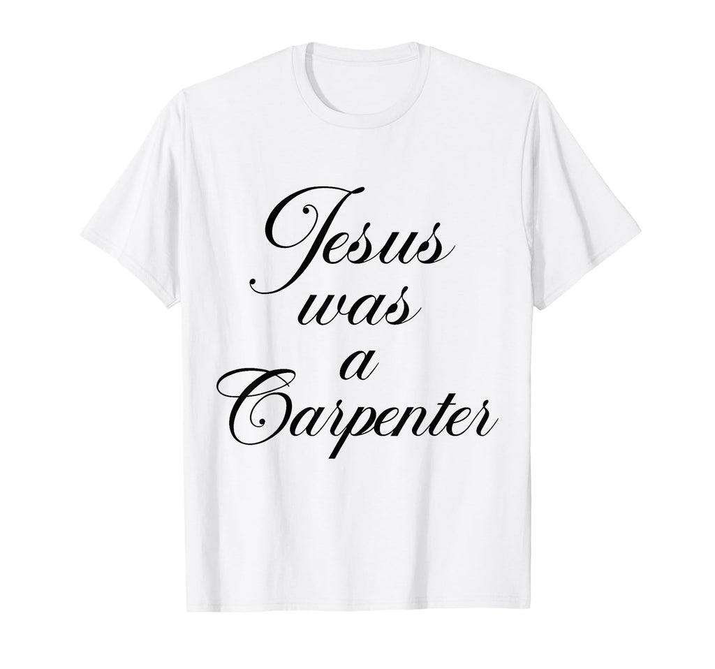 Jesus Was Carpenter 90S Christian T-Shirt - Trendy Graphic for Adults - T-Shirt, Sweatshirt, Hoodie