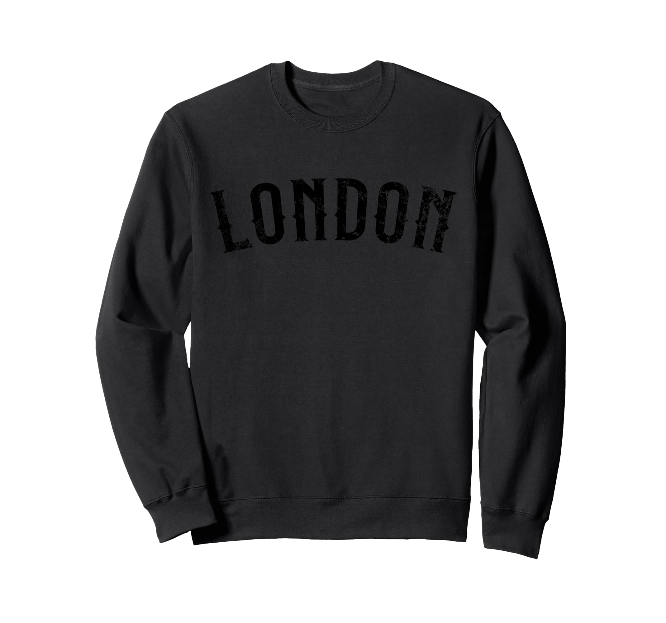 London England Distressed Black Text Sweatshirt - Novelty Apparel Unisex - T-Shirt, Sweatshirt, Hoodie