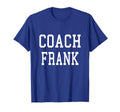 Coach Frank Custom Football Soccer T-Shirt - Graphic Print for Adults - T-Shirt, Sweatshirt, Hoodie
