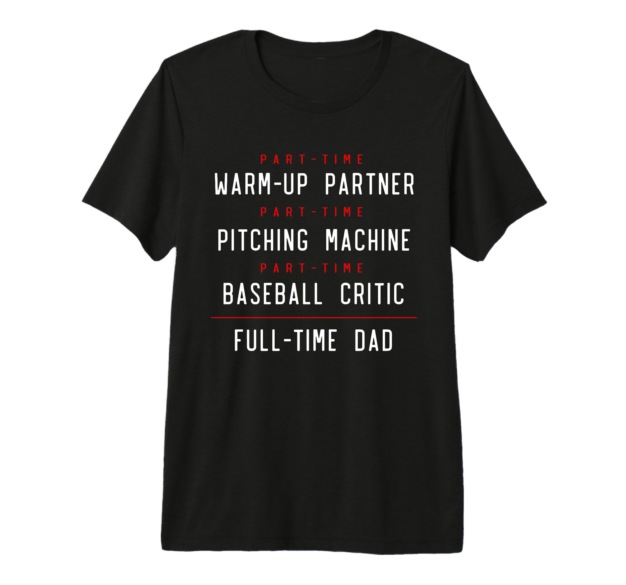 Part Time Warm Up Partner Pitching T-Shirt - Unique Graphic Unisex - T-Shirt, Sweatshirt, Hoodie