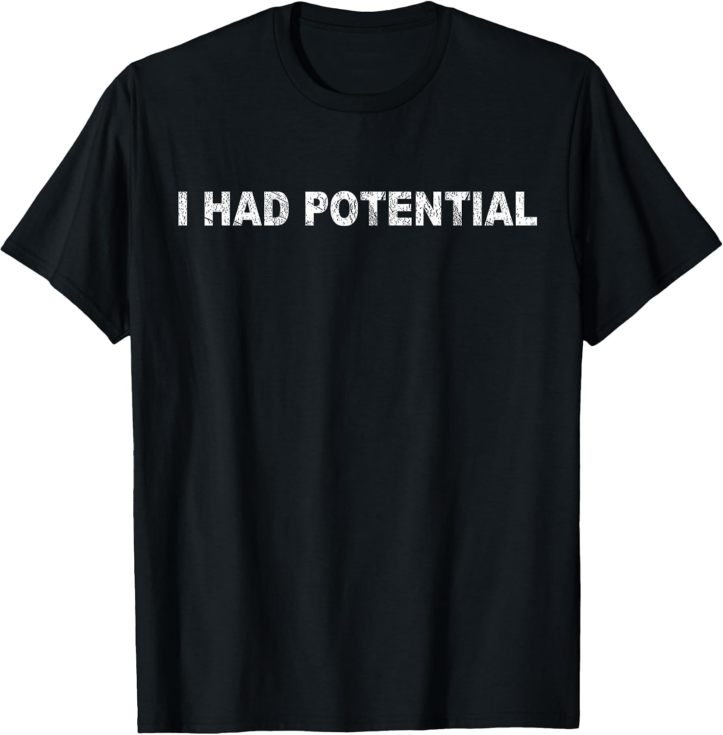 Funny I Had Potential - Adult & Kids T-Shirts, Sweatshirts & Hoodies apparel design preview 1