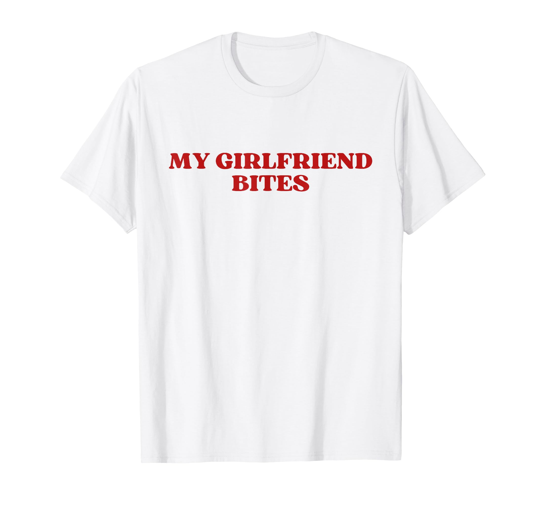 My Girlfriend Bites My Gf Bites Y2K T-Shirt - Graphic Print for Adults - T-Shirt, Sweatshirt, Hoodie