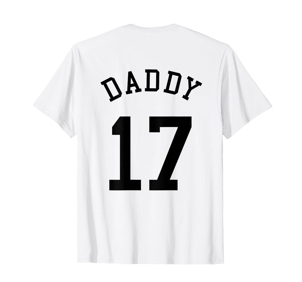 Daddy Uniform No 17 Football Dad T-Shirt - Streetwear Style for Adults - T-Shirt, Sweatshirt, Hoodie