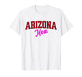 Arizona Mom Varsity Womens T-Shirt - Fun Novelty Design for Adults - T-Shirt, Sweatshirt, Hoodie