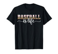 Baseball Is Life T-Shirt - Graphic Print Unisex - T-Shirt, Sweatshirt, Hoodie