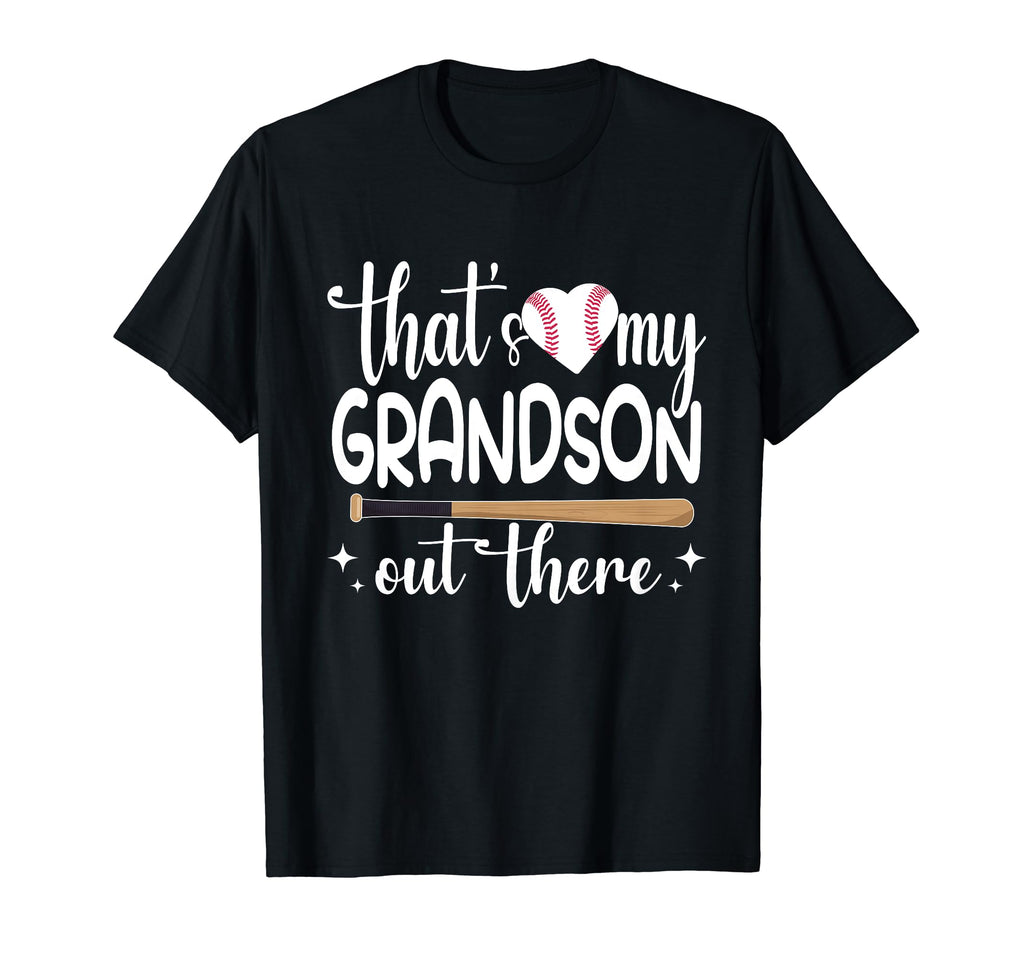 Funny Thats My Grandson Out There T-Shirt - Custom Art Print for Adults - T-Shirt, Sweatshirt, Hoodie