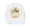 Bloom Where You Are Planted Floral Sweatshirt - Novelty Apparel for Adults - T-Shirt, Sweatshirt, Hoodie