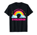 Worlds Nicest Concierge Stuff T-Shirt - Fun Novelty Design Men Women - T-Shirt, Sweatshirt, Hoodie