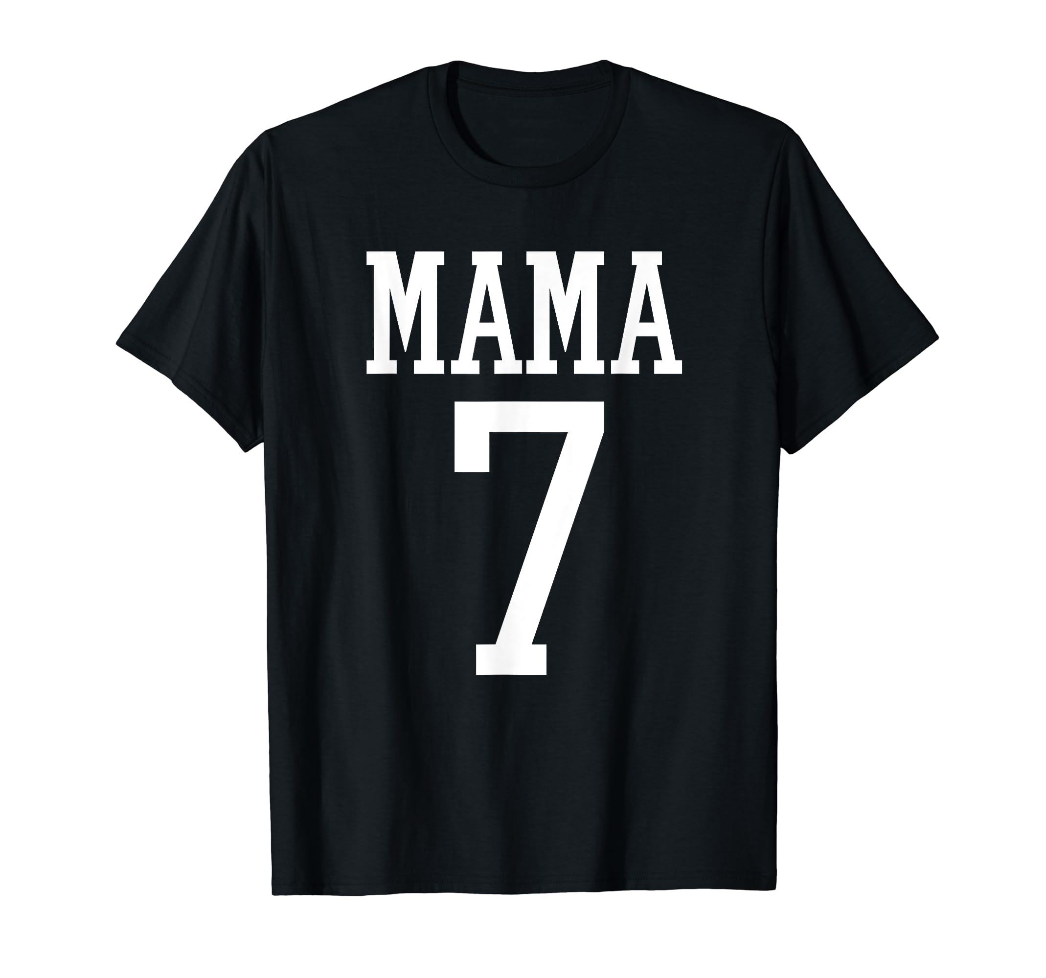 Number 7 Mama Biggest Fan Spirit T-Shirt - Fun Novelty Design Men Women - T-Shirt, Sweatshirt, Hoodie