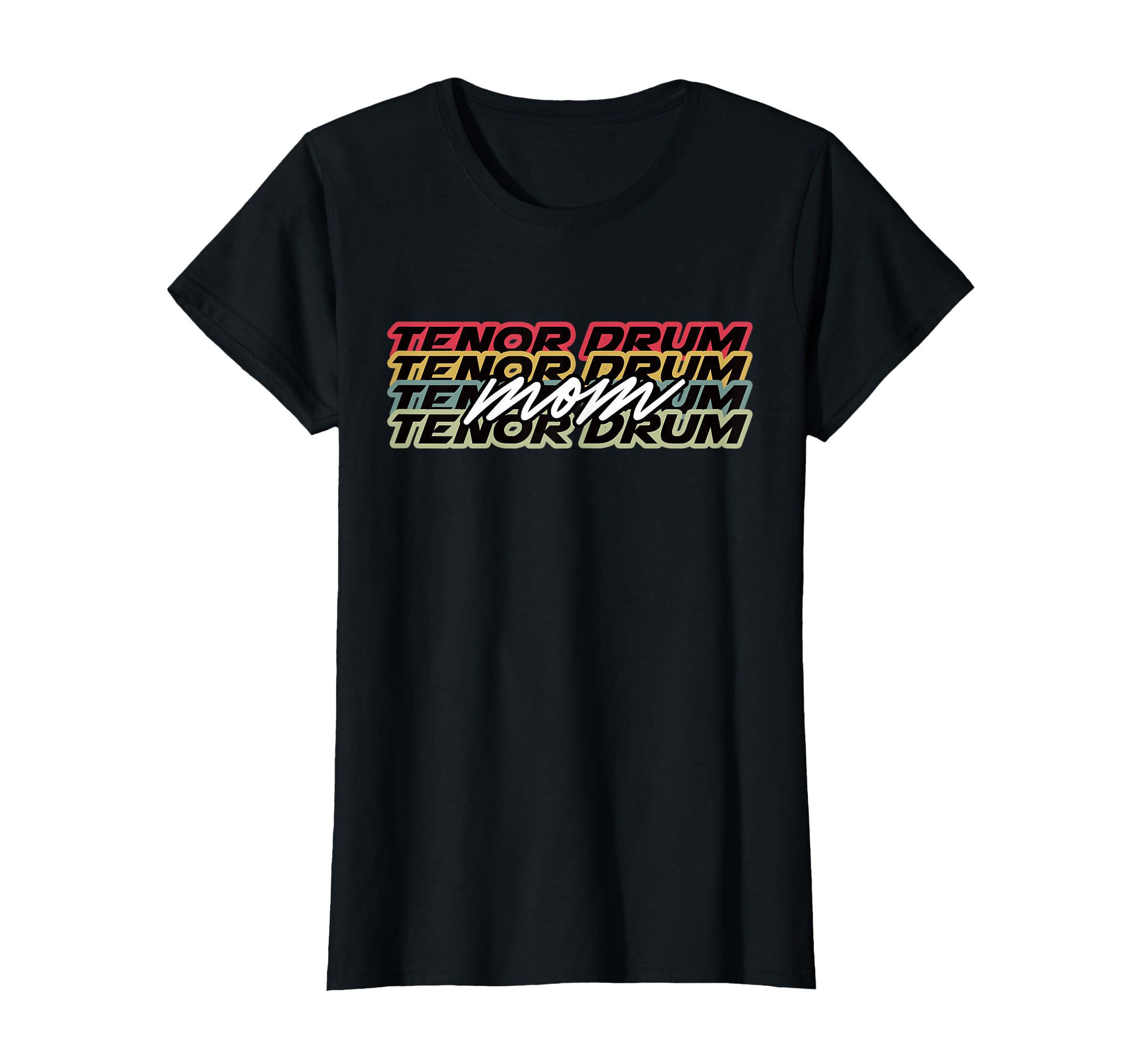 Tenor Drum Mom Player 80S T-Shirt - Fun Novelty Design Unisex - T-Shirt, Sweatshirt, Hoodie