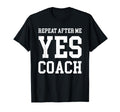 Coach Thank You Gift Yes Coach T-Shirt - Unique Graphic for Adults - T-Shirt, Sweatshirt, Hoodie