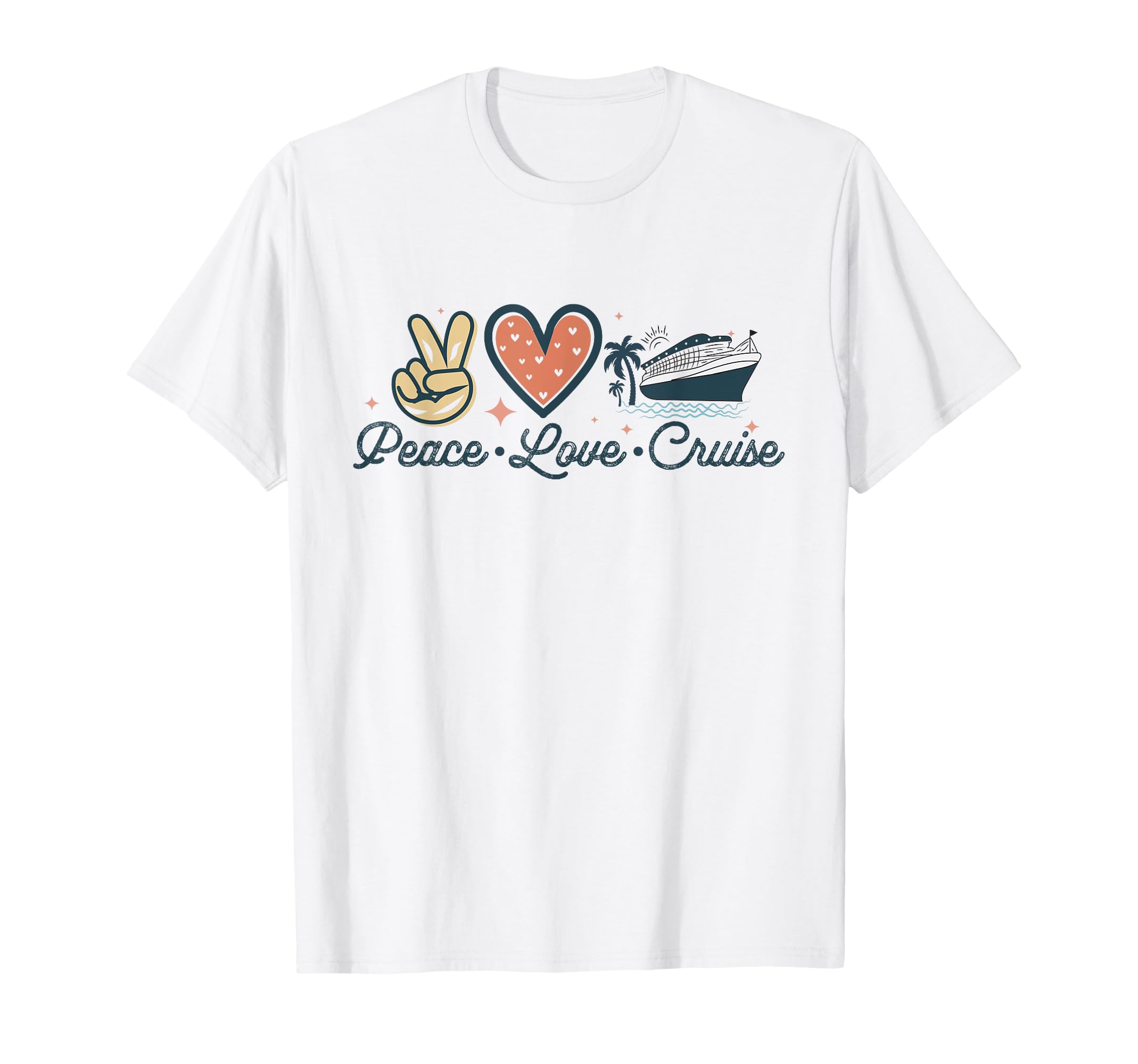 Peace Love Cruise Funny Cruise Sea Lovers T-Shirt - Graphic Print Men Women - T-Shirt, Sweatshirt, Hoodie