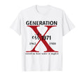 Generation X Est 1971 Raised Hose Water T-Shirt - Unique Graphic Unisex - T-Shirt, Sweatshirt, Hoodie