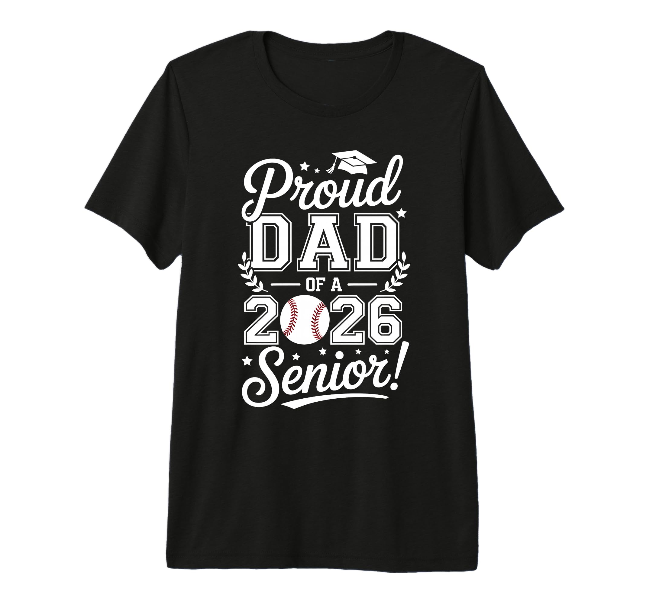 Proud Dad 2026 Senior Baseball T-Shirt - Casual Everyday Wear for Adults - T-Shirt, Sweatshirt, Hoodie